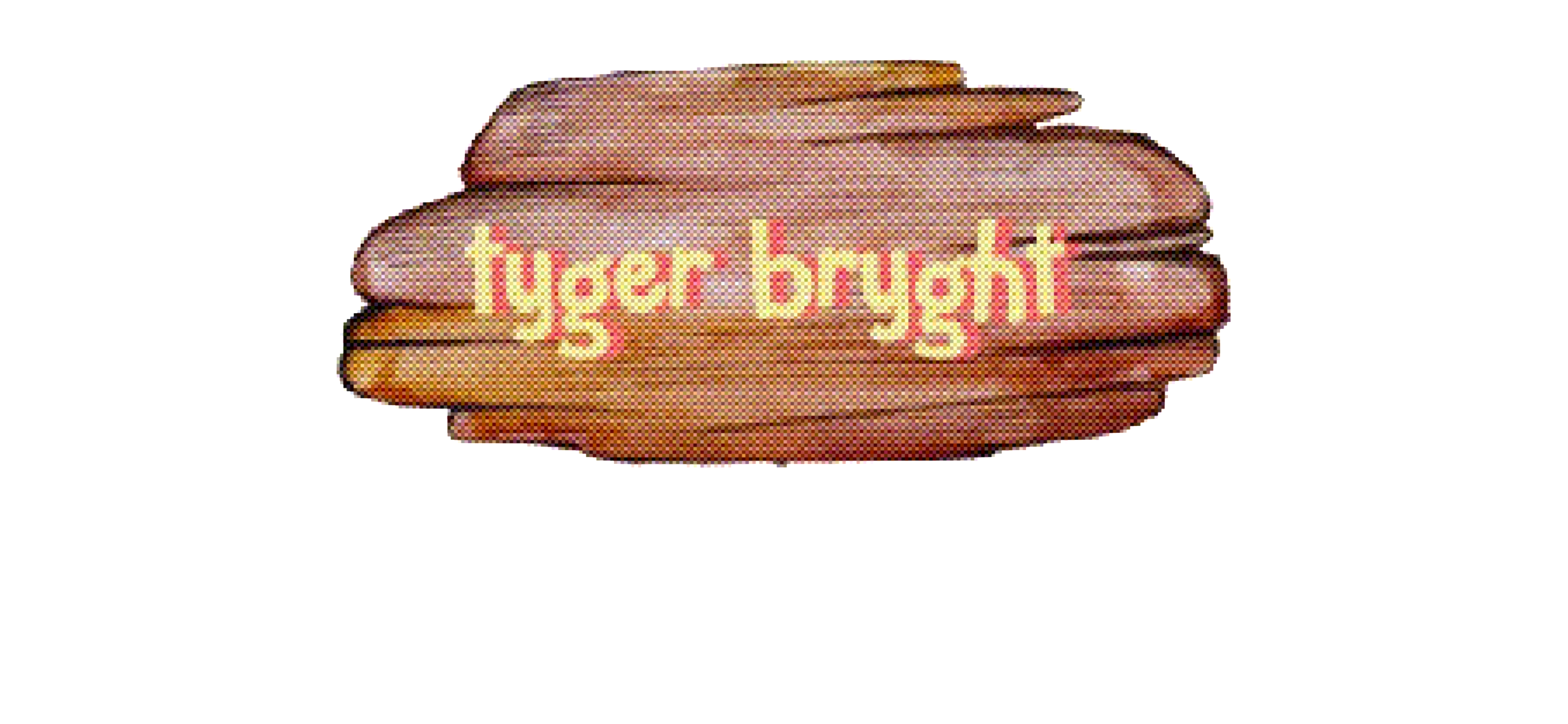 Tyger Bryght